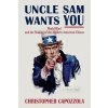 Uncle Sam Wants You (Christopher Capozzola)(Brožovaná)