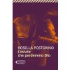 estate che perdemmo Dio (Rosella Postorino)(Brožovaná)