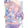 The Too-Perfect Saint: Tossed Aside by My Fiancé and Sold to Another Kingdom (Manga) Vol. 3 (Mago Ayakita)(Brožovaná)