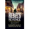 The Rebel's Revenge (Ben Hope, Book 18) (Mariani Scott)