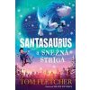 Santasaurus a Snežná striga (Santasaurus 2) - Tom Fletcher