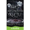 E-kniha Krev křišťálového květu - Sarah A. Parker