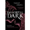 Immortal Dark Trilogy: Immortal Dark - Tigest Girma