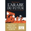 L'Arabe Du Futur. Une jeunesse au Moyen-Orient, 1978-1984