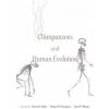 Chimpanzees and Human Evolution (Martin N. Muller,Richard W. Wrangham,David R. Pilbeam)(Pevná)