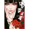 Kakegurui: Blázni do hazardu 6 - Homura Kawamoto, Tooru Naomura