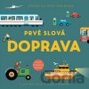 Prvé slová - Doprava - Fiona Powers (ilustrátor)
