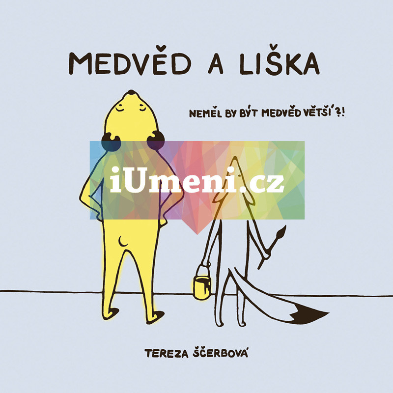 Medvěd a liška | Tereza Ščerbová