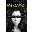 Josh Malerman - Naslepo - Neotváraj oči, lebo zomrieš!