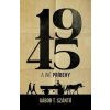 1945 a iné príbehy - Gábor T. Szántó