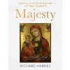 Majesty: Reflections on the Life of Christ with Queen Elizabeth II, Featuring Fifty Best-Loved Paintings, from the Nativity to (Harries Richard)