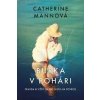 Búrka v pohári - Catherine Mannová