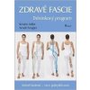 Zdravé fascie - Tréninkový program - Kristin Adlerová, Arndt Fengler