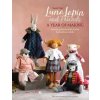 Luna Lapin and Friends, a Year of Making