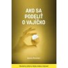 Ako sa podeliť o vajíčko - Bonnie Reichert