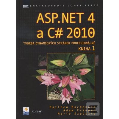 ASP.NET 4 a C# 2010 - Kniha 1 - Matthew MacDonald