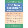 Fillmore Study Bible New Testament: Metaphysically Interpreted