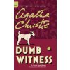 Dumb Witness (Agatha Christie,Mallory (DM))(Pevná)