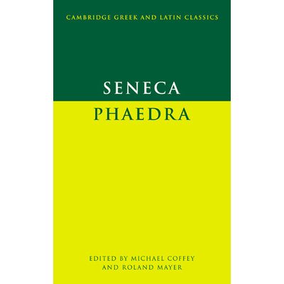Phaedra - L. A. Seneca