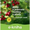 E-kniha Jedlé a jedovaté rostliny a plody - Frank Hecker, Katrin Hecker