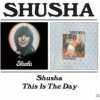 Shusha - Shusha / This Is The Day [CD]