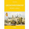 Lichtensteinové - Pevně a stále