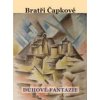 Duhové fantazie. Prózy a divadelní hry z let 1907–1912 - Karel Čapek, Josef Čapek