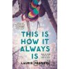 This is How it Always is - Laurie Frankel