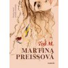 Tvá M Dopisy které nenašly schránku - Martina Preissová