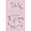 The Little Women Collection (ALCOTT LOUISA MAY.)(Pevná)