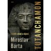 Tutanchamon - kniha - Miroslav Bárta