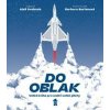 Do oblak – Velká kniha pro malé i velké piloty - Svoboda Aleš