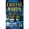 Fateful Words - Paige Shelton