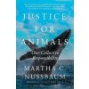Justice for Animals - Martha C. Nussbaum