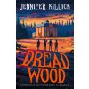 Dread Wood