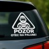 Nálepka na auto – POZOR OTEC NA PALUBE! | Vtipný darček pre otca Veľkosť dlhšej strany: 10 cm