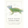 Field Notes on Science & Nature (Michael R Canfield)(Pevná)