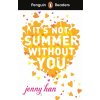 Penguin Readers Level 4: It's Not Summer Without You (ELT Graded Reader) - Jenny Han