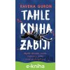 E-kniha Tahle kniha zabíjí - Ravena Guron