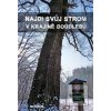 Najdi svůj strom v kraji… (Jan Jiráček)