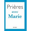 Prières avec Marie (Langres)(Brožovaná)