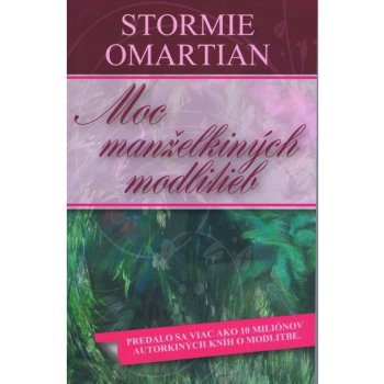 Moc manželkiných modlitieb - Stormie Omartian