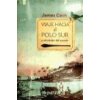 Viaje hacia el Polo Sur y alrededor del mundo