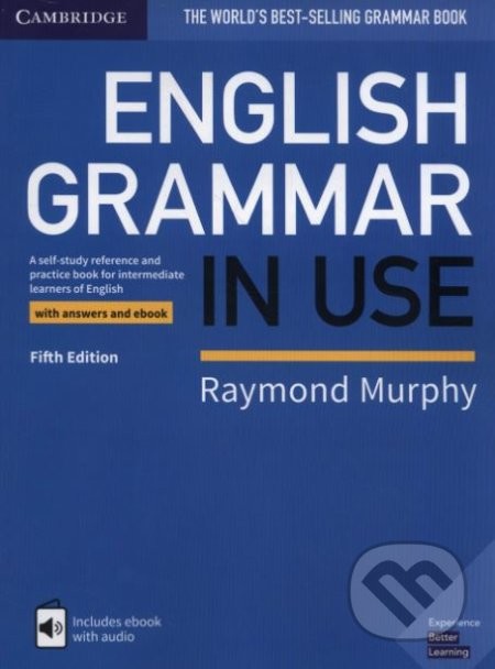 English Grammar in Use Book with Answers and Interactive eBook : A Self-study Reference and Practice Book for Intermediate Learn