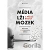 Média, lži a příliš rychlý mozek - Petr Nutil