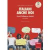 Italiani anche noi. Corso di italiano per stranieri. Il libro della scuola di Penny Wirton (Eraldo Affinati,Anna Luce Lenzi)(Brožovaná)