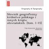Slownik geograficzny krolestwa polskiego i innych krajow slowiańskich. [tom. 1-15]