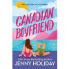 Canadian Boyfriend (Holiday,Jenny)(Brožovaná)