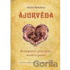 Ájurvéda - Kompletní průvodce teorií a praxí Balkrišna Ačárja