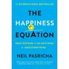 The Happiness Equation (Neil Pasricha)(Pevná)